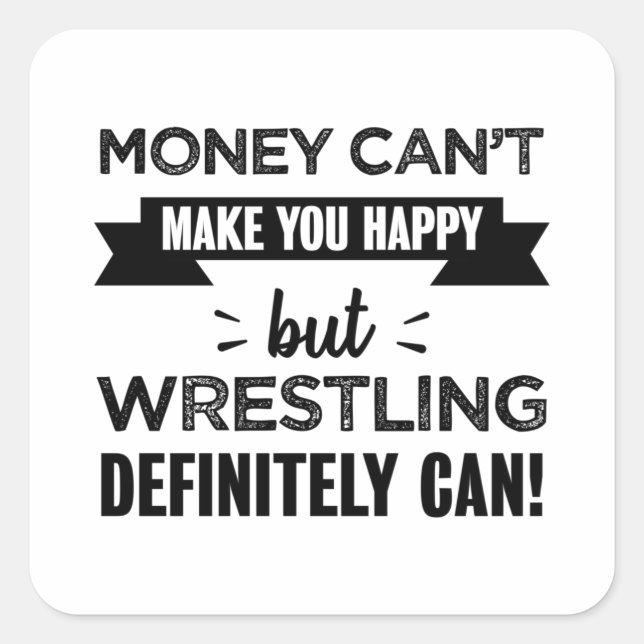 Pegatina Cuadrada La lucha libre te hace feliz regalo gracioso (Anverso)
