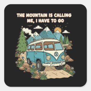 Pegatina Cuadrada La Montaña Está Llamando Camioneta Camper Retro Na