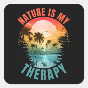 Pegatina Cuadrada La naturaleza es mi regalo terapéutico de verano a
