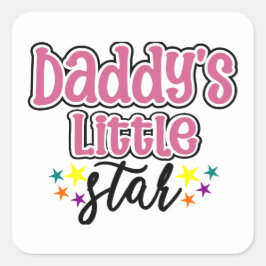 Pegatina Cuadrada La pequeña estrella de papá