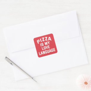 Pegatina Cuadrada La pizza es mi lenguaje del amor - Pizza divertida