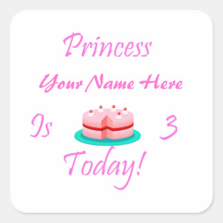 Pegatina Cuadrada La princesa (su nombre) es 3 hoy
