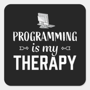 Pegatina Cuadrada La programación es mi Terapia - Programador