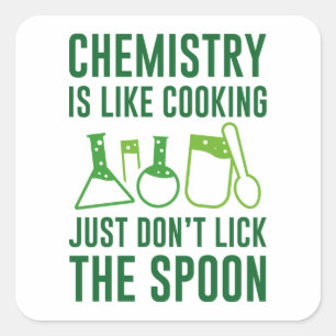 Pegatina Cuadrada La Química Es Como La Cocina