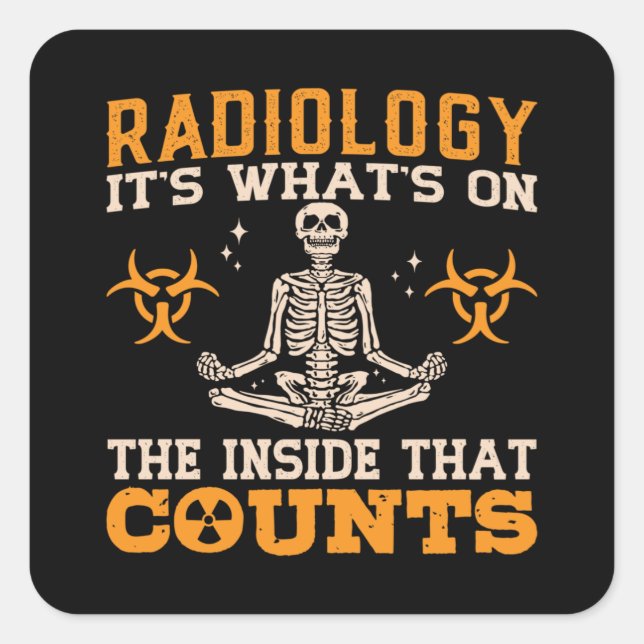 Pegatina Cuadrada La radiología es lo que está en el tecnólogo tecno (Anverso)