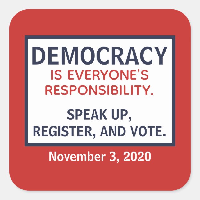 Pegatina Cuadrada La responsabilidad de la democracia pronuncia el v (Anverso)