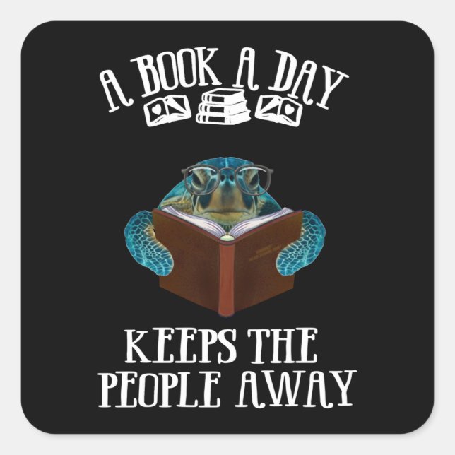 Pegatina Cuadrada La Tortuga Un Libro Al Día Mantiene A La Gente Ale (Anverso)