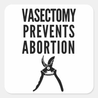 Pegatina Cuadrada La Vasectomía Impide El Aborto