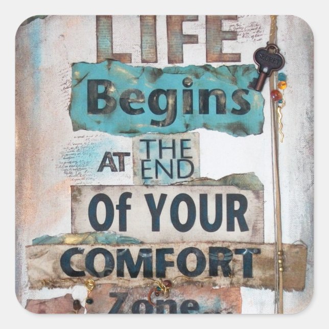 Pegatina Cuadrada La Vida Comienza Al Final De La Zona De Confort (Anverso)