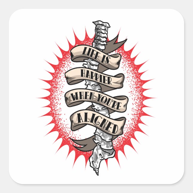 Pegatina Cuadrada La vida de quiropráctico es más feliz cuando estás (Anverso)