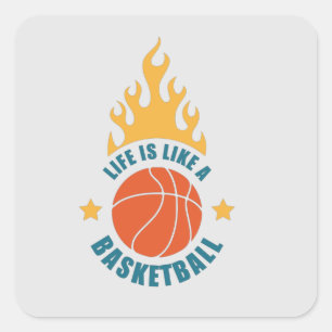 Pegatina Cuadrada La Vida Es Como Un Baloncesto