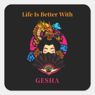 Pegatina Cuadrada La vida es mejor con Gesha
