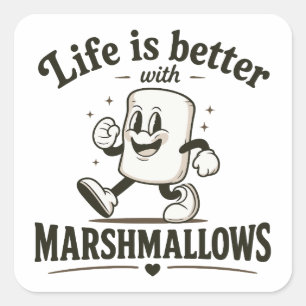 Pegatina Cuadrada La vida es mejor con malvaviscos