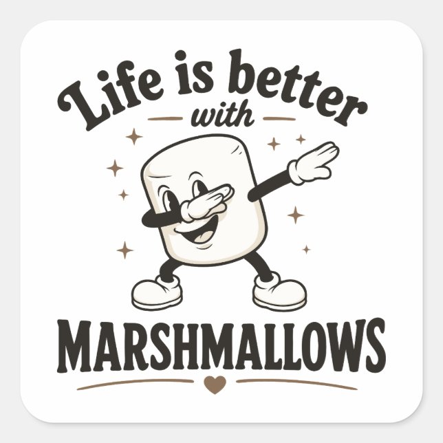 Pegatina Cuadrada La vida es mejor con malvaviscos (Anverso)