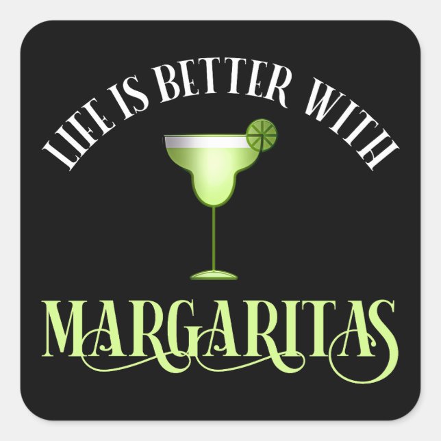 Pegatina Cuadrada La Vida Es Mejor Con Margaritas (Anverso)