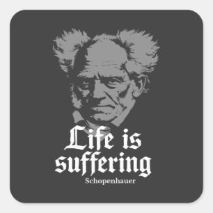 Pegatina Cuadrada La vida es sufrimiento: Arthur Schopenhauer
