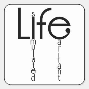 Pegatina Cuadrada La vida es un diseño de citas humorísticas irritan