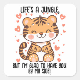 Pegatina Cuadrada La vida es una jungla... El día de San Valentín de