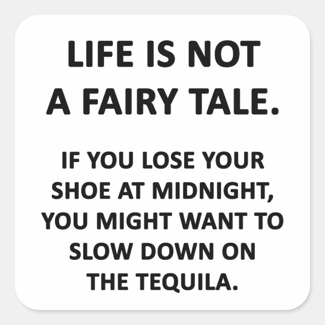 Pegatina Cuadrada La vida no es un cuento de hadas (Anverso)