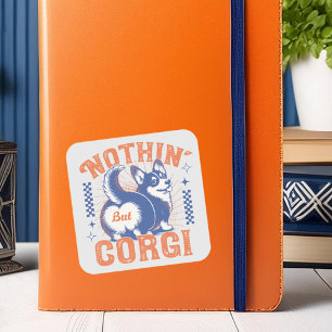 Pegatina Cuadrada La vintage tipografía y gráfico "Nada más que Corg