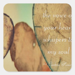 Pegatina Cuadrada La Voz De Tus Susurros Del Corazón En Mi Alma