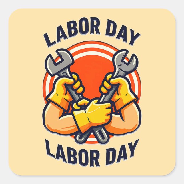 Pegatina Cuadrada Labor Day Strong Worker Hands Tools Design (Anverso)