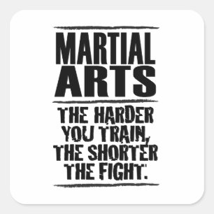 Pegatina Cuadrada Las artes marciales son lo más difícil que entrena