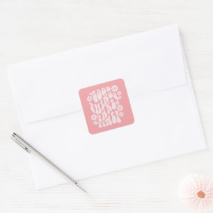 Pegatina Cuadrada Las cosas buenas toman tiempo las flores retro