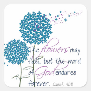 Pegatina Cuadrada Las flores pueden caer...