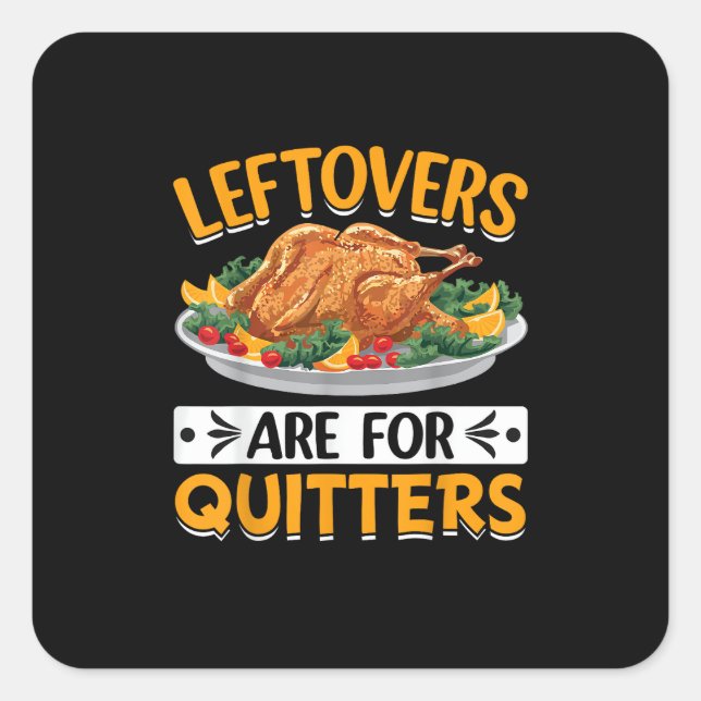 Pegatina Cuadrada Las Leftovers Son Para Quitters (Anverso)