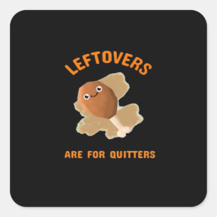 Pegatina Cuadrada Las Leftovers Son Para Quitters - Cena De Acción D