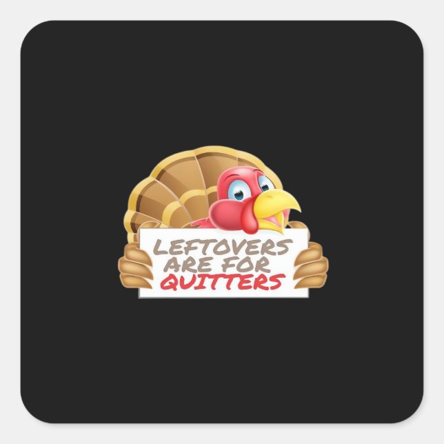 Pegatina Cuadrada Las Leftovers Son Para Quitters Fun Classi (Anverso)