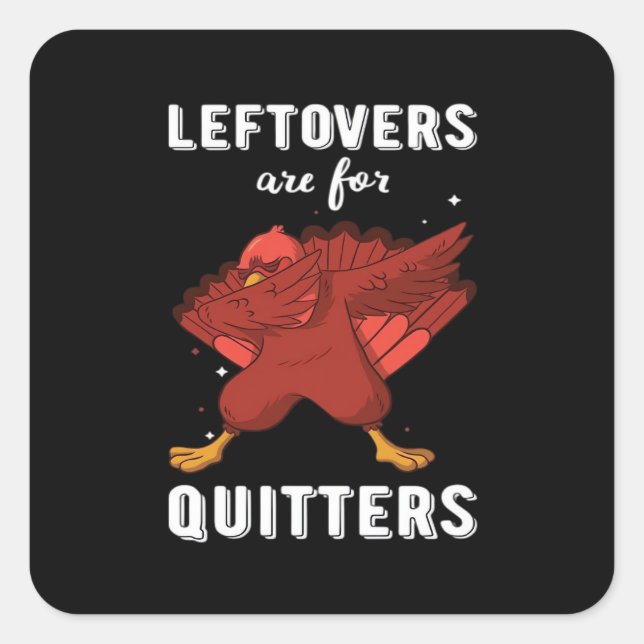 Pegatina Cuadrada Las Leftovers Son Para Quitters III Classic Funny  (Anverso)