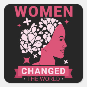 Pegatina Cuadrada Las Mujeres Cambiaron El Mundo Feminista