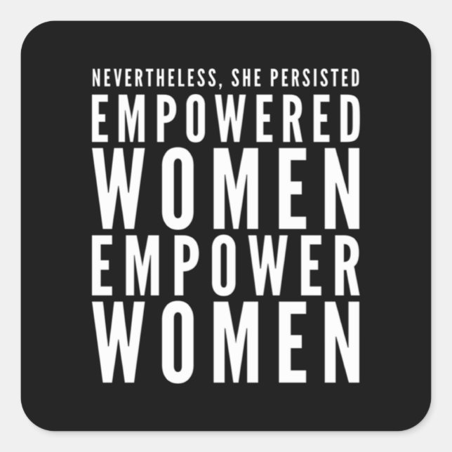 Pegatina Cuadrada Las mujeres empoderadas empoderan a las mujeres a  (Anverso)