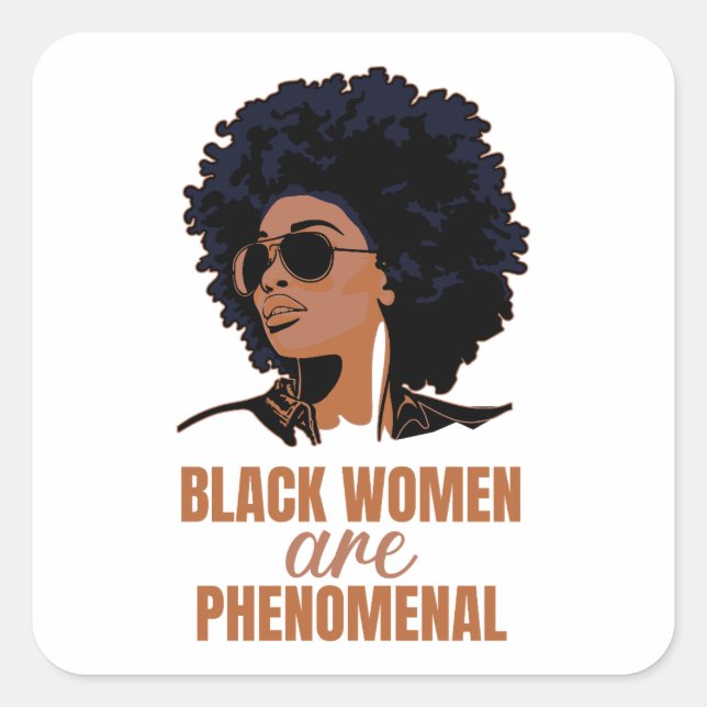 Pegatina Cuadrada Las mujeres negras son fenomenales (Anverso)