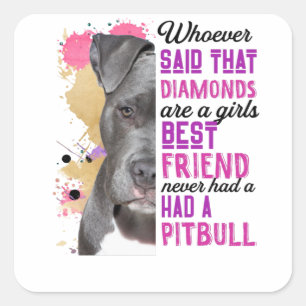 Pegatina Cuadrada Las Pitbulls Son Un Mejor Amigo Chica