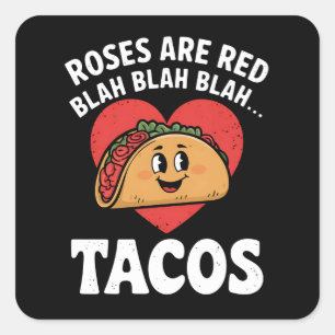 Pegatina Cuadrada Las Rosas Son Rojas Blah Tacos Divertido Día de Sa