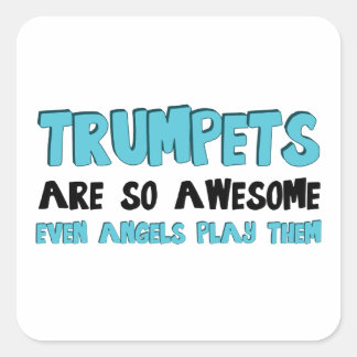 Pegatina Cuadrada Las Trumpetas son increíbles