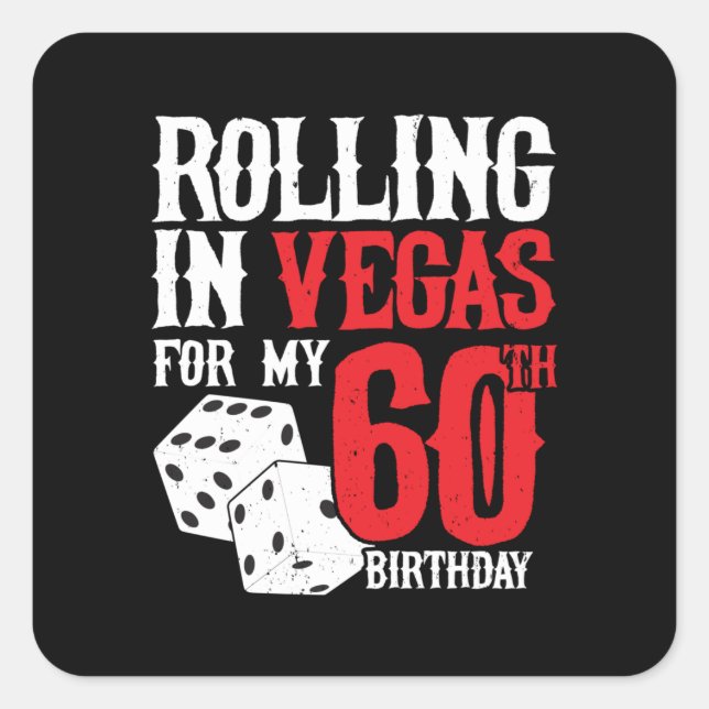 Pegatina Cuadrada Las Vegas 60th Birthday Party - Rolling in Vegas (Anverso)