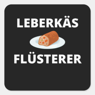 Pegatina Cuadrada Leberkäs Flüsterer Alemán Leberkas Meatloaf Reg