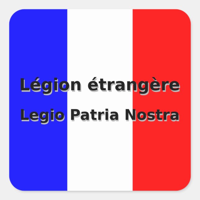 Pegatina Cuadrada Legion Etrangere - Legio Patria Nostra (Anverso)