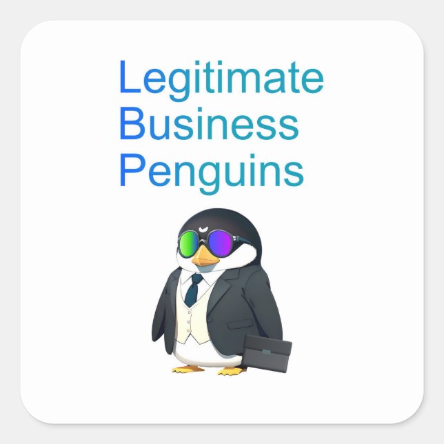 Pegatina Cuadrada Legitimate Business Penguins sticker (Anverso)