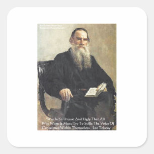 Pegatina Cuadrada Leo Tolstoy: "La guerra es injusta" Wisdom Cita Re