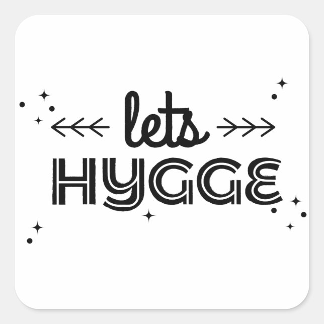 Pegatina Cuadrada let hygge (Anverso)
