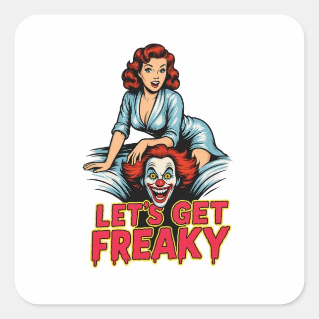 Pegatina Cuadrada Let’s Get Freaky – Retro Pin-Up & Creepy Clown (Anverso)