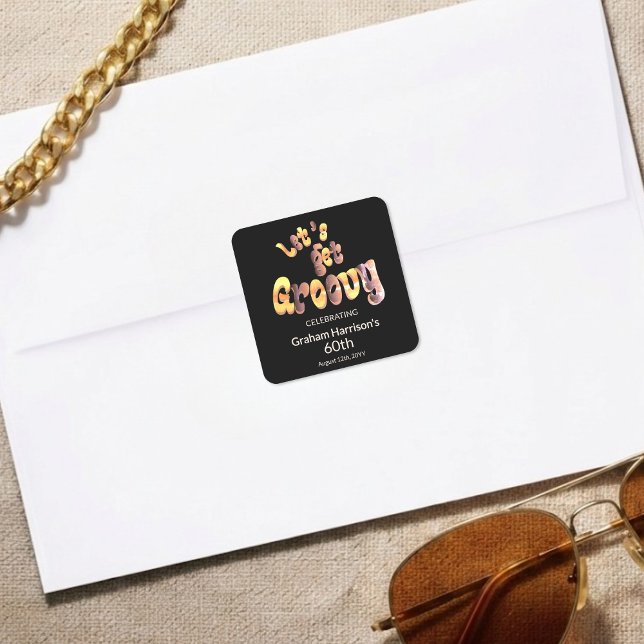 Pegatina Cuadrada Let's Get Groovy 60th Birthday Party Envelope Seal (Subido por el creador)