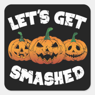 Pegatina Cuadrada Lets Get Smashed Pumpkins Jack O Lantern Halloween