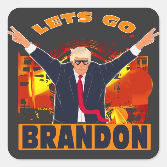 Pegatina Cuadrada Let's Go Brandon Funny Anti Biden Trump Political  (Anverso)