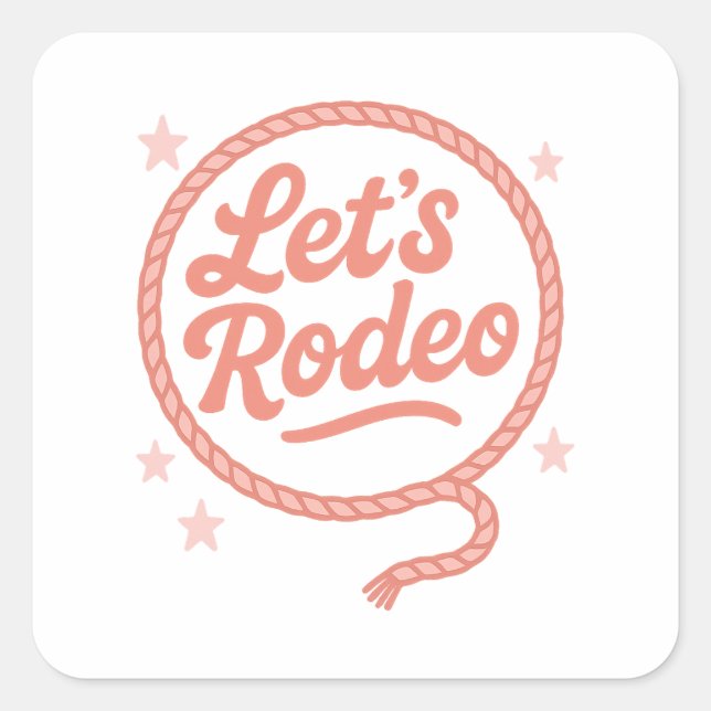 Pegatina Cuadrada Lets Rodeo Western Bachelorette Party Cowgirl (Anverso)